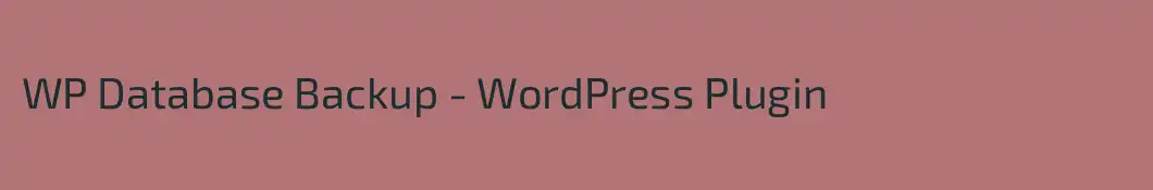WP Database Backup - WordPress Plugin